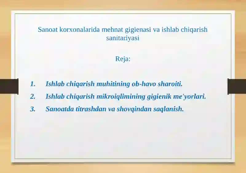 SANOAT KORXONALARIDA MЕHNAT GIGIЕNASI VA ISHLAB CHIQARISH SANITARIYASI 2