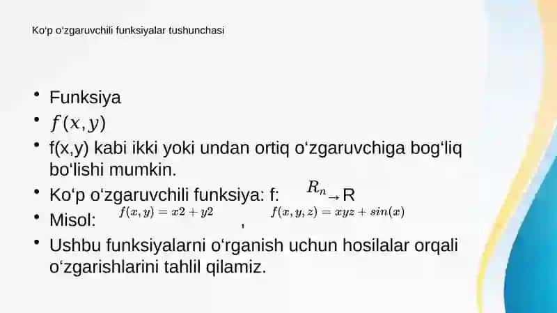Ko‘p o‘zgaruvchili murakkab funksiyaning hosilasi. Yuqori tartibli xususiy hosilalar va to‘la differensiallar 2