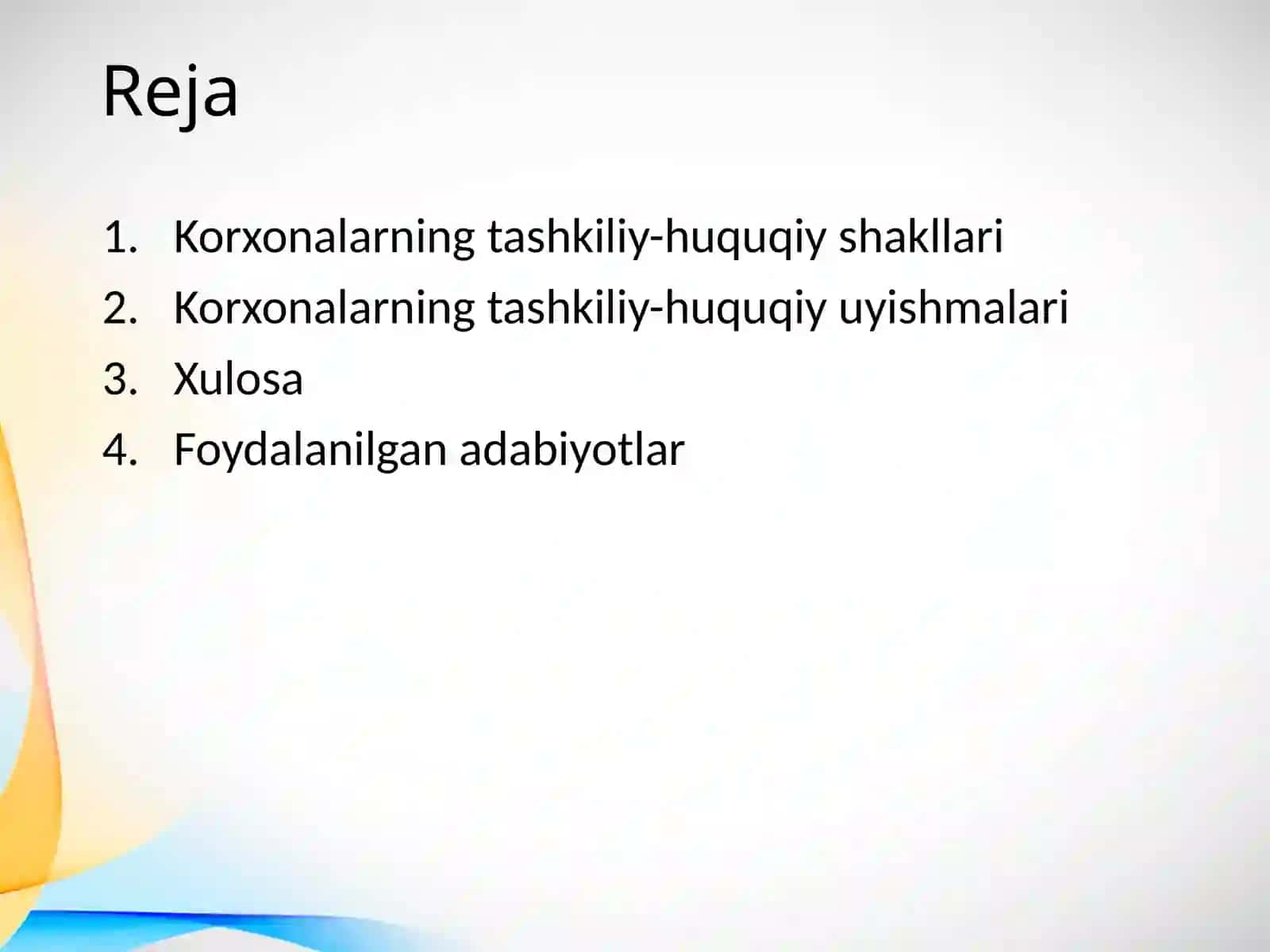 Korxonalarning tashkiliy-huquqiy shakllari (yakka egalik, sherikchilik va korporatsiya) va ularning uyish malari 2