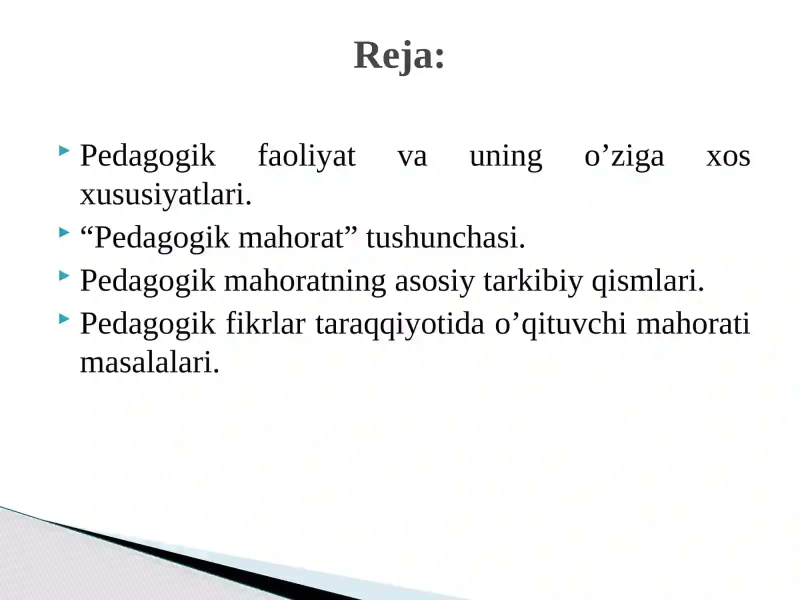 Pеdаgоgik mahorat haqida tushuncha, uning o’qituvchi faoliyatidagi o’rni va ahamiyati 2