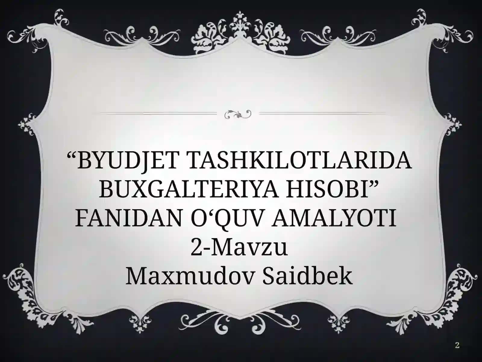 Byudjett tashkilotlarida buxgalteriya hisobining hisobvaraqlar rejasi 2