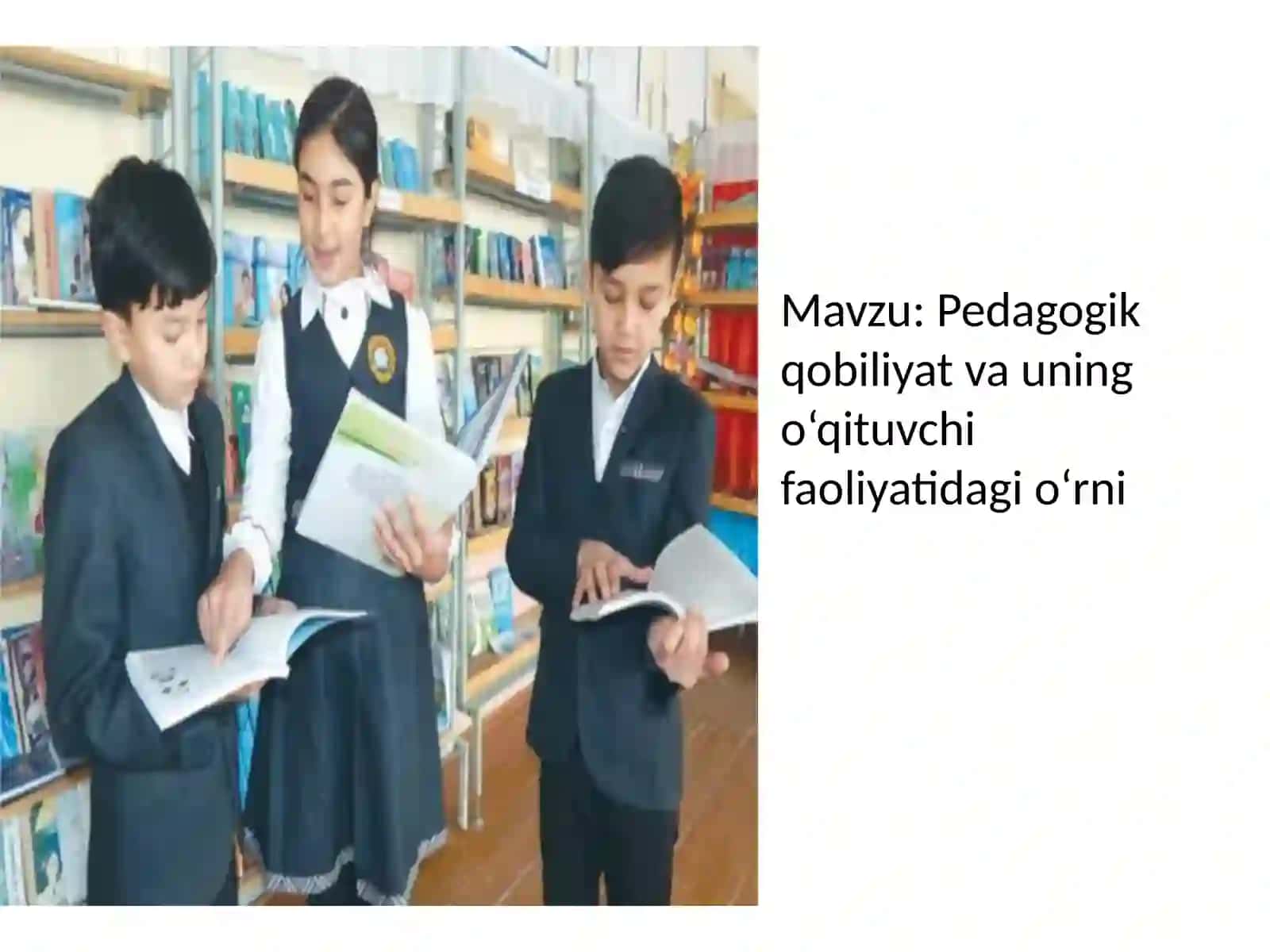 Pedagogik qobiliyat va uning o`qituvchi faoliyatidagi o`rni 2