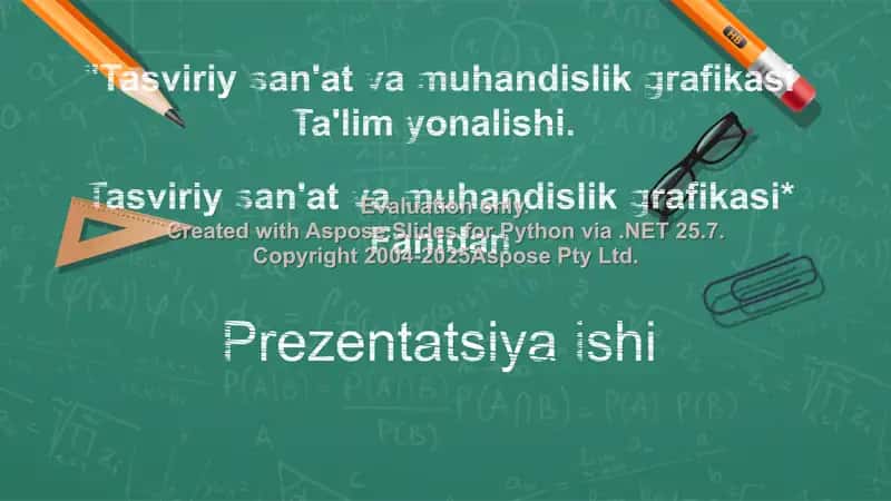 Tasviriy san'at va muhandislik grafikasi Ta'lim Prezentatsiyasi 2