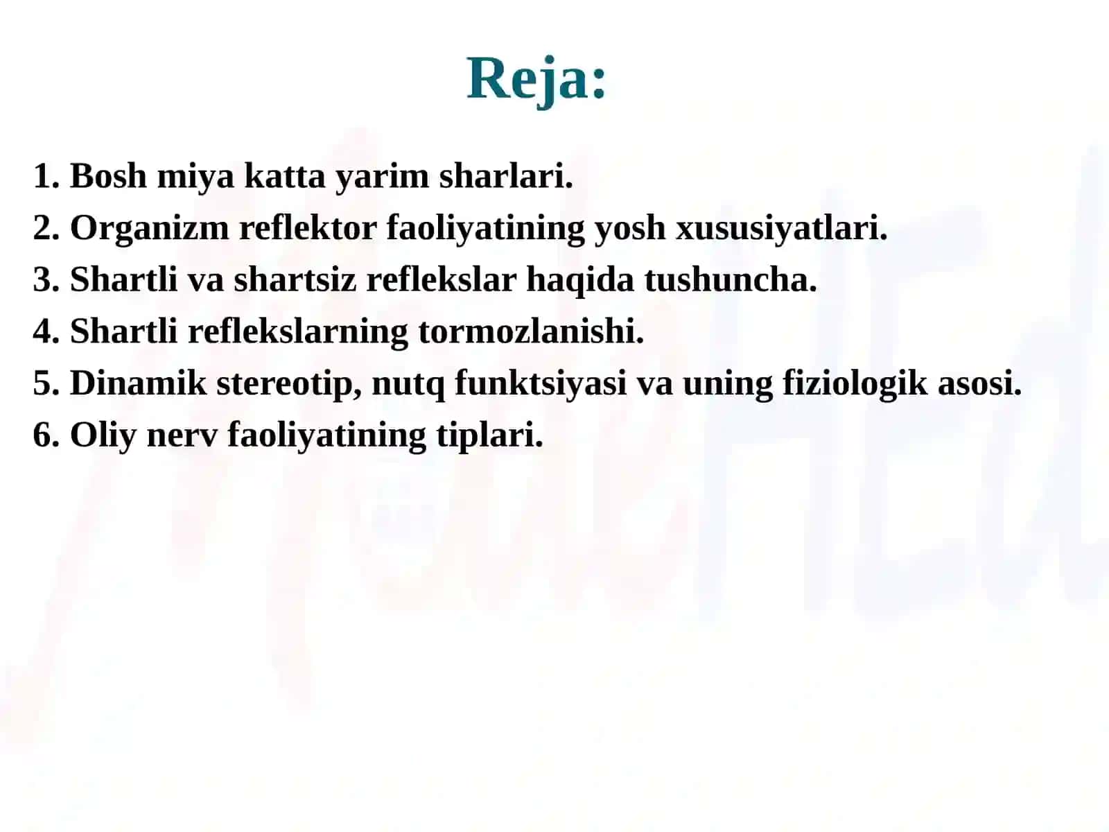 MA’RUZA.Oliy nerv faoliyati fiziologiyasining yosh xususiyatlari 2