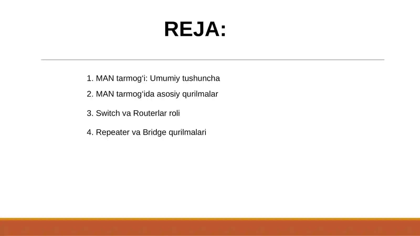 MAN tarmog’ida qo‘llaniladigan asosiy qurilmalar. IEEE 802 (IEEE 802.11) standartlari 2