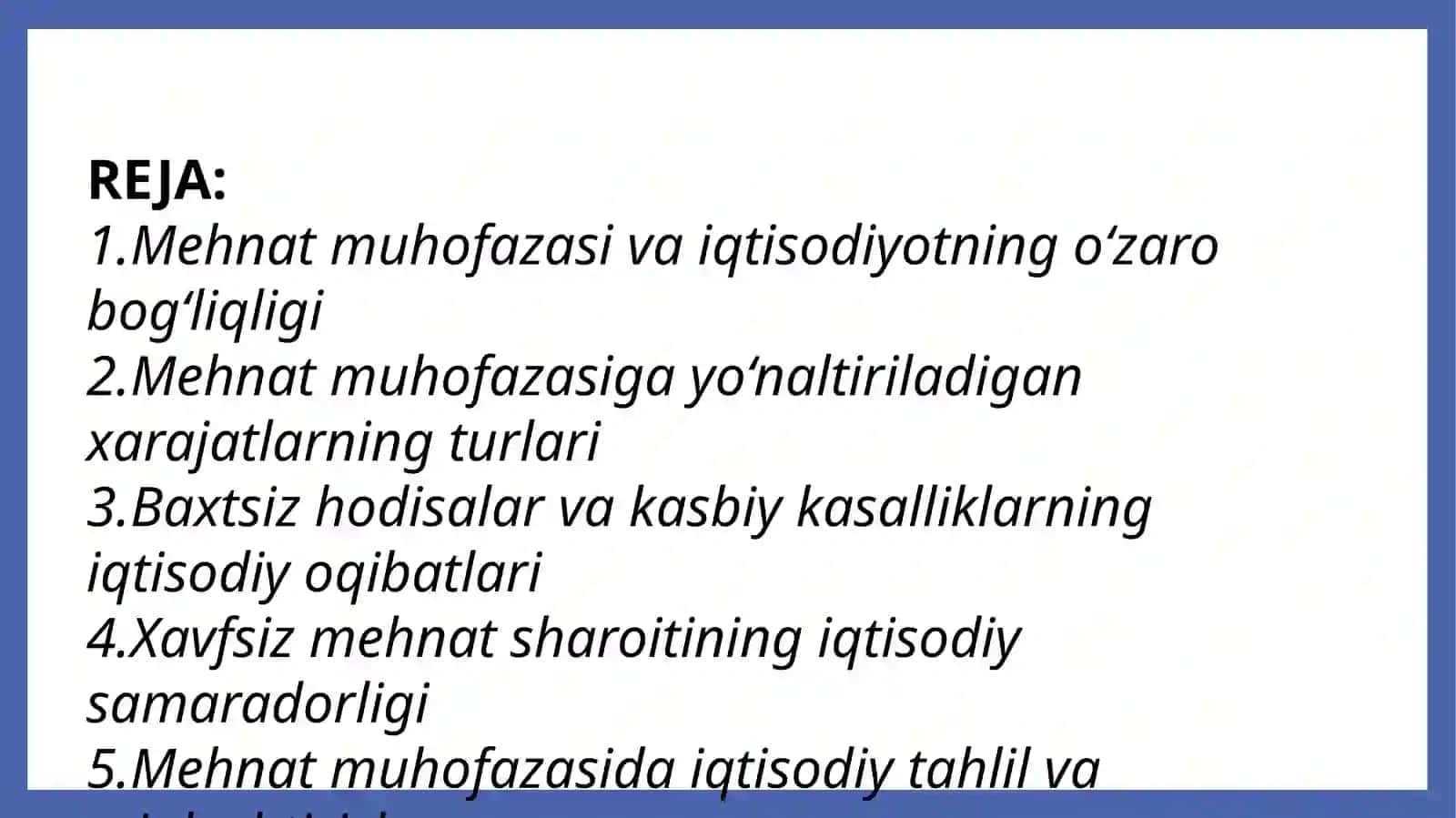 Mehnat Muhofazasining umumiy iqtisodiy masalari. 2