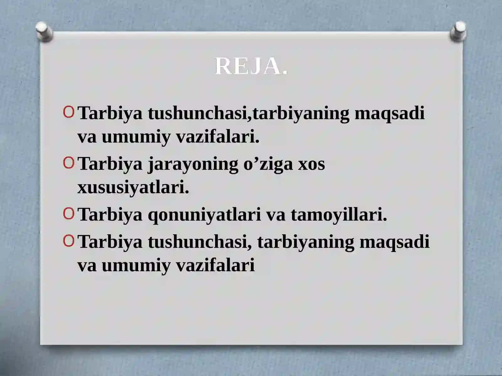 TARBIYA JARAYONINING MOHIYATI VA MAZMUNI. TARBIYA QONUNIYATLARI VA TAMOYILLARI 2