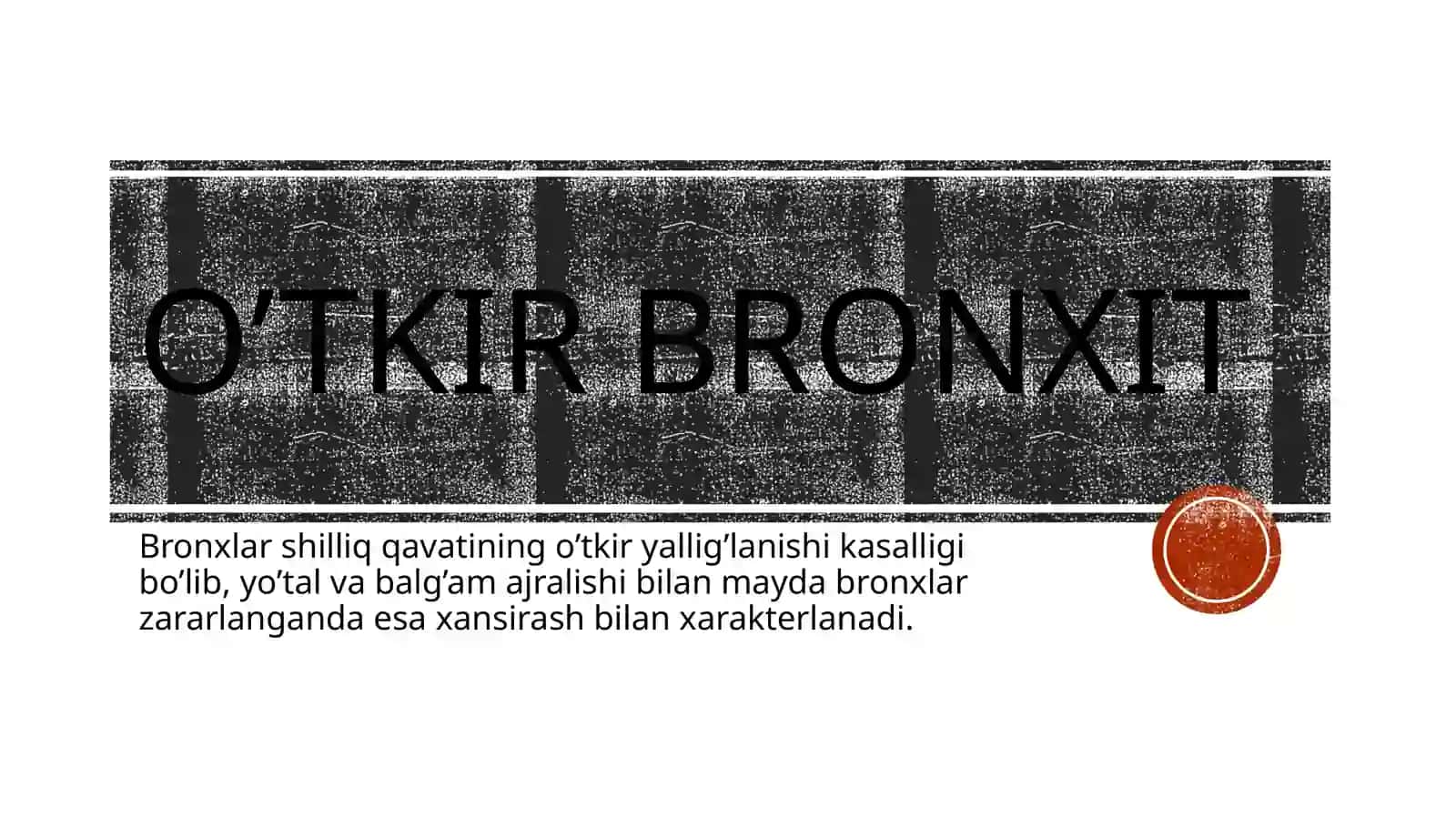O’tkir va surunkali bronxitlar 2