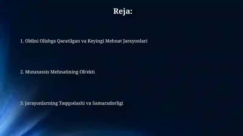 Mehnat ekspertizasining obyekti. Proktiv va regroativ mehnat jarayoni 2