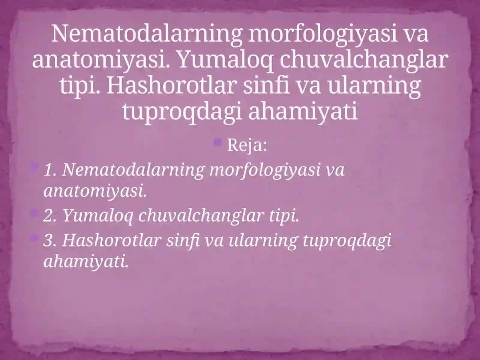 Nematodalarning morfologiyasi va anatomiyasi 2