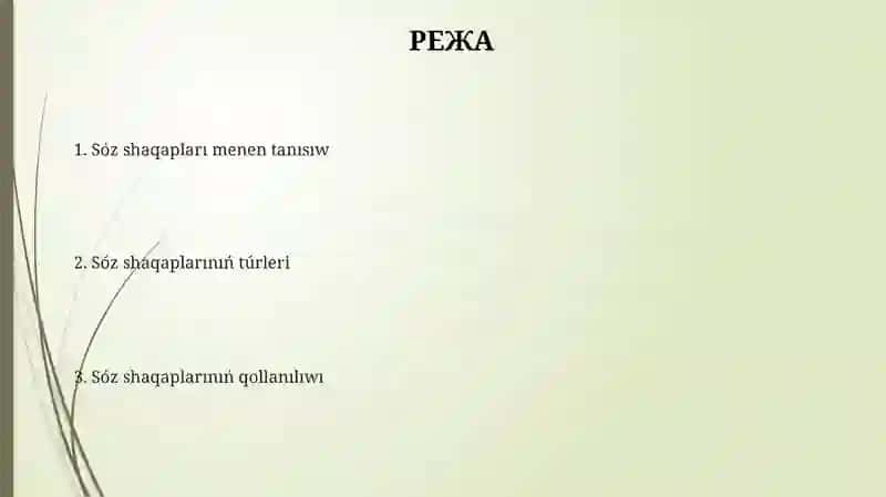 Sóz shaqapları (atlıq, kelbetlik, sanlıq, ráwish, almasıq, feyil) 2