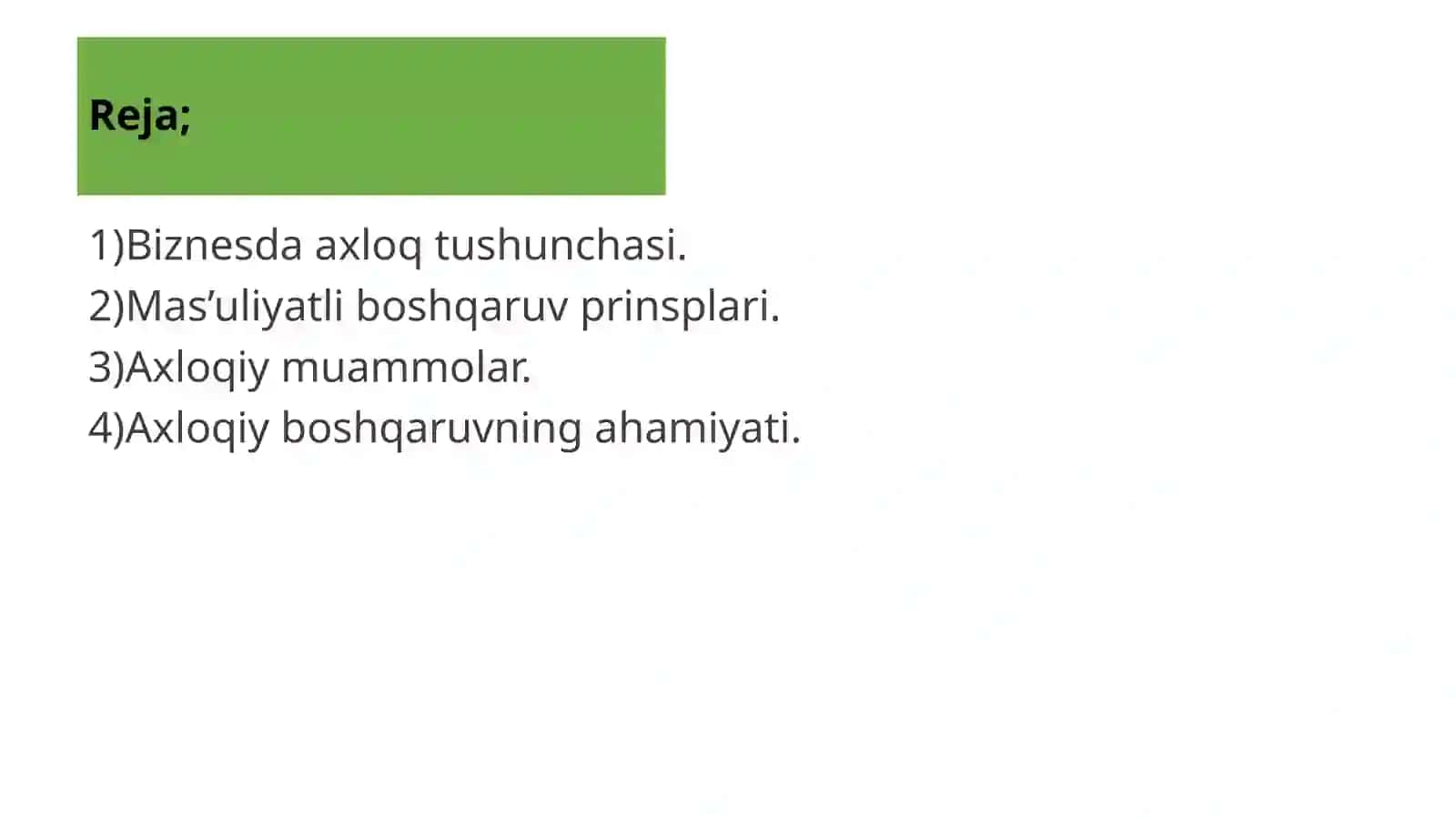 Biznesda axloqiy va ma’suliyat jixatdan boshqarish 2