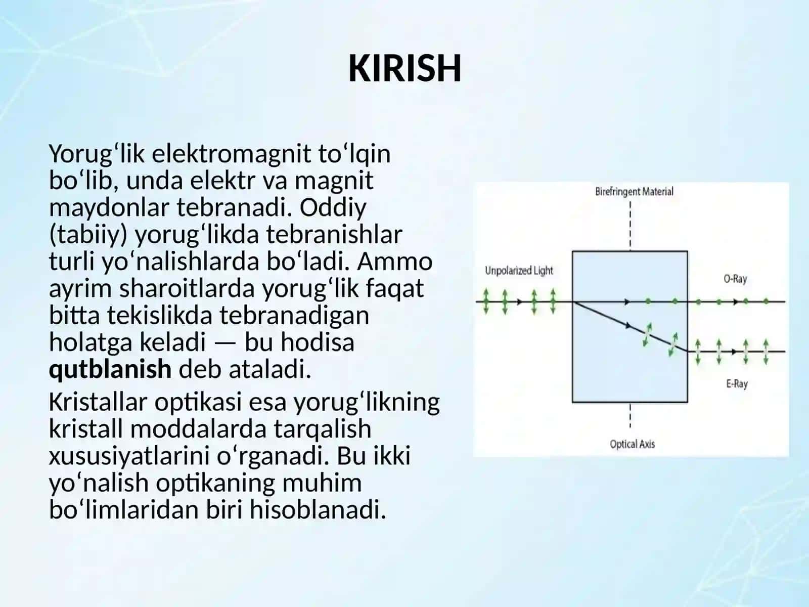 YORUG‘LIKNING QUTBLANISHI VA KRISTALLAR OPTIKASINI O‘RGANISH 2