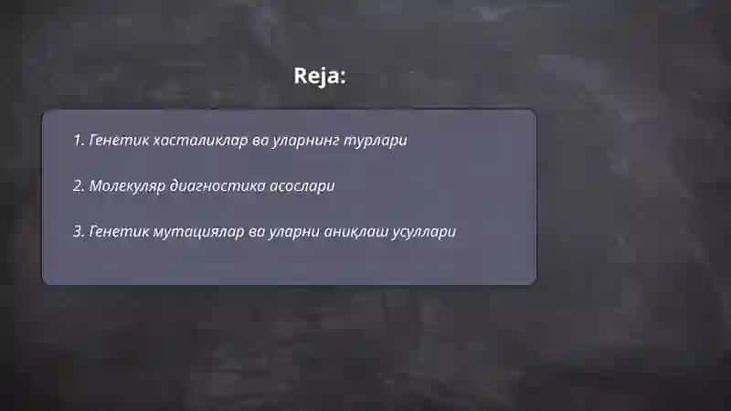 Генетик хасталикларнинг молекуляр диагностикаси асослари 2