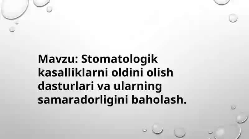Stomatologik kasalliklarni oldini olish dasturlari va ularning samaradorligini baholash 2