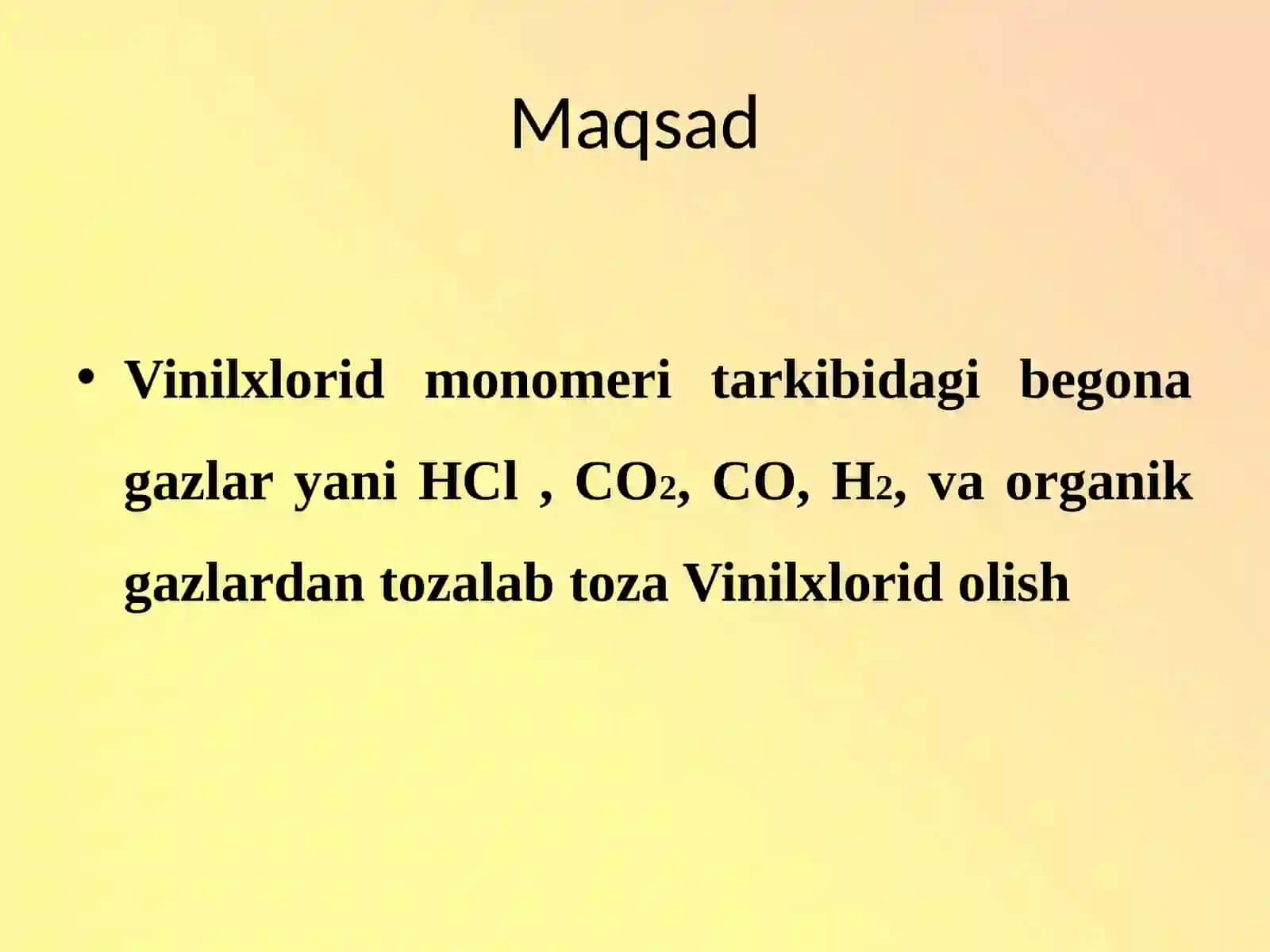 Vinilxlorid monomerini begona gazlardan tozalash Ilmiy bitiruvchi 2