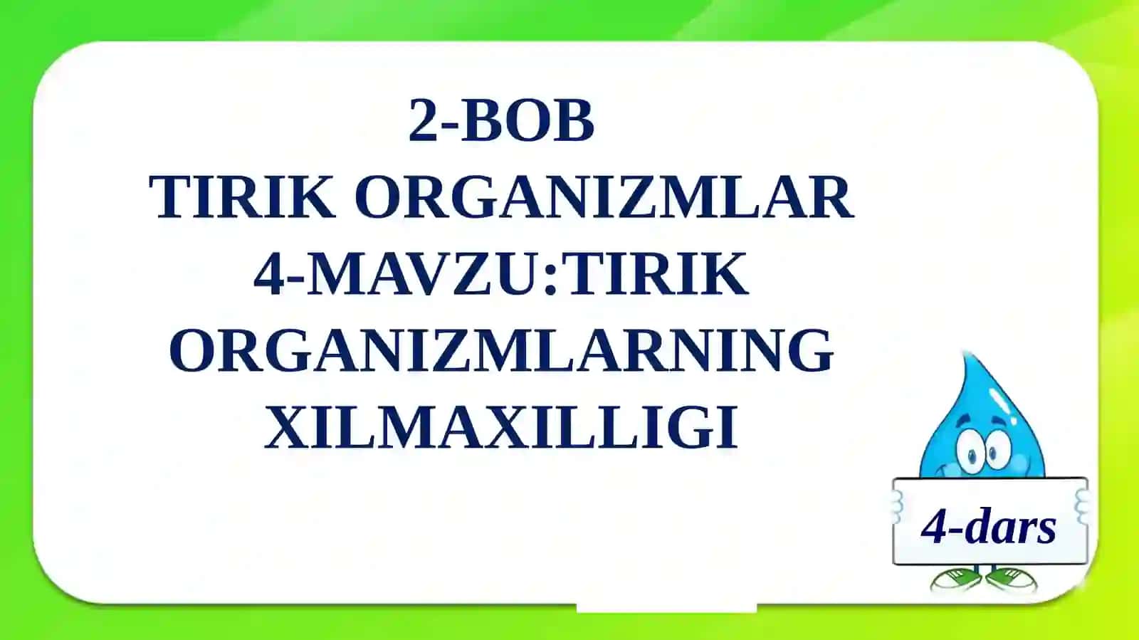 3-sinf Tabiiy Fan (Science) Tirik organizmlarning xilma-xilligi dars ishlanma va taqdimot 2