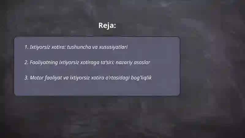 Ixtiyorsiz xotirada faoliyatning o'rni 2