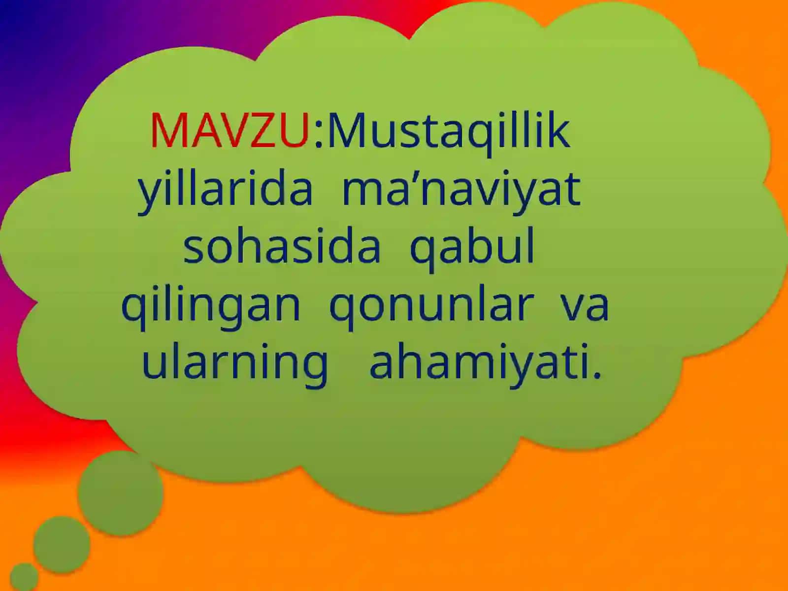 MAVZU: Mustaqillik yillari dama’naviyat sohasida qabul qilingan qonunlar va ularning ahamiyati 2