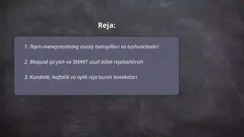 Taym-menejment. O‘qish va ishda vaqtni samarali boshqarish usullari 2