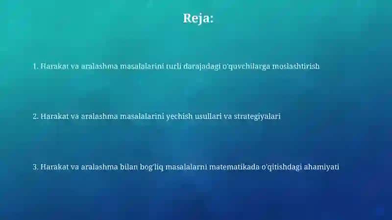 Harakat va aralashma masalalarini o‘qitish 2