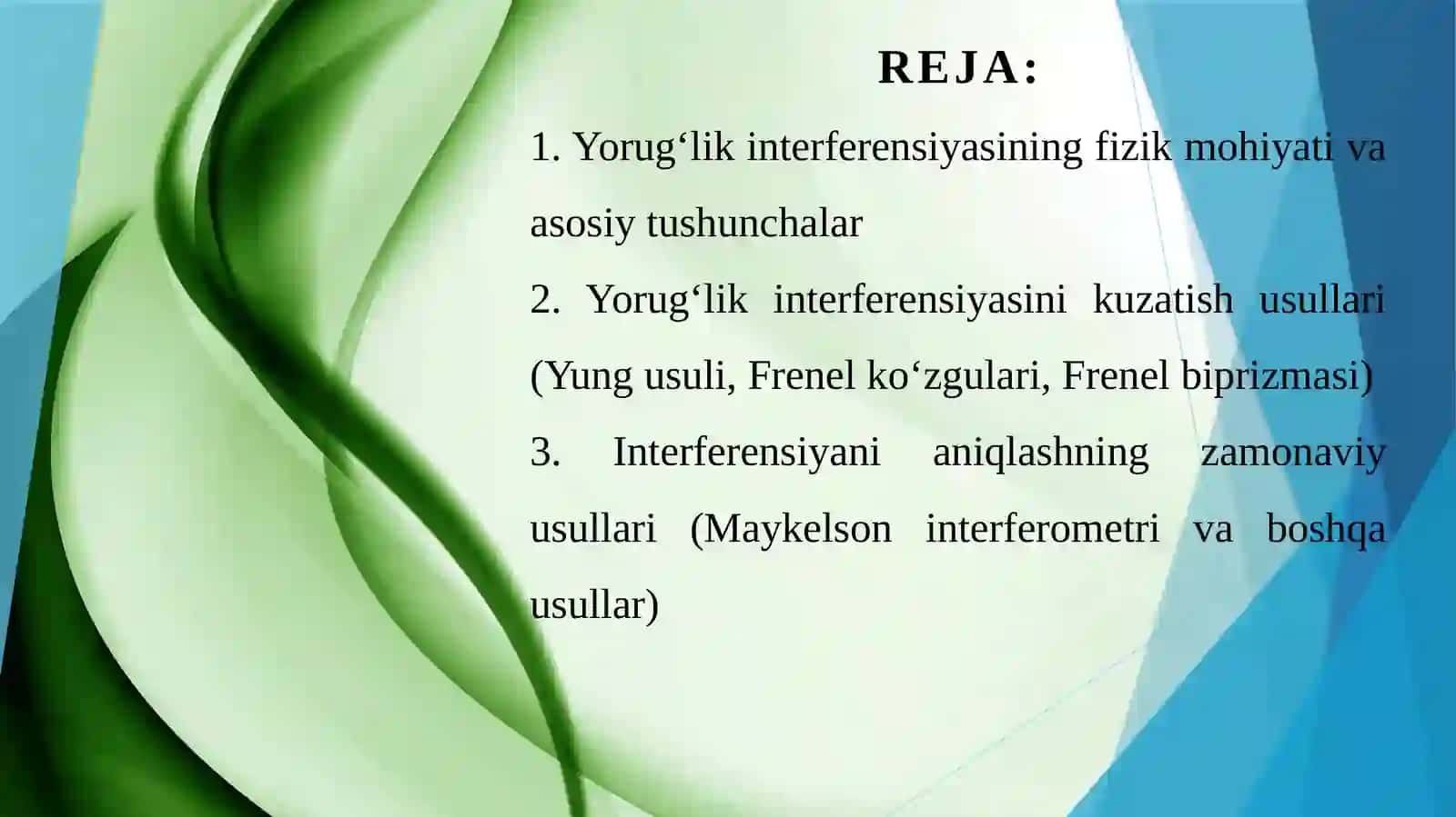Yorugʻlik interferensiyasini kuzatish usullari (Yorugʻlik interferensiyasi. Yung usuli, Frenel koʻzgulari, Frenel biprizmasi, Maykelson interferometri, boshqa usullar) 2