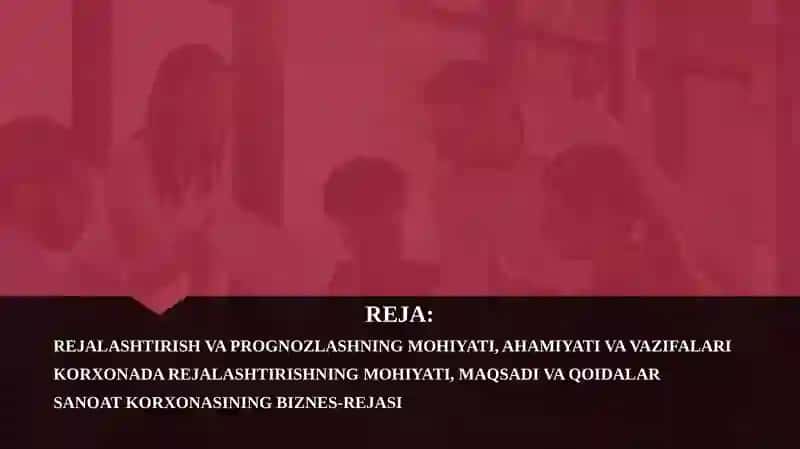 ISHLAB CHIQARISHNI PROGNOZLASH VA REJALASHTIRISH 2