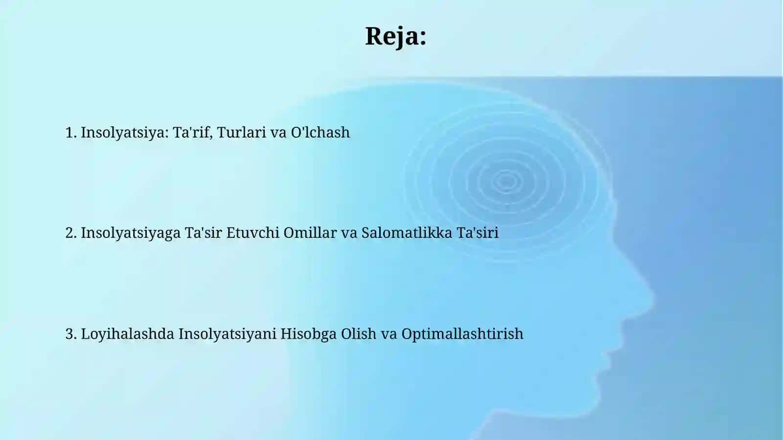 Xonalarning insolyatsiyasi hagida tushuncha, uning ahamiyati 2