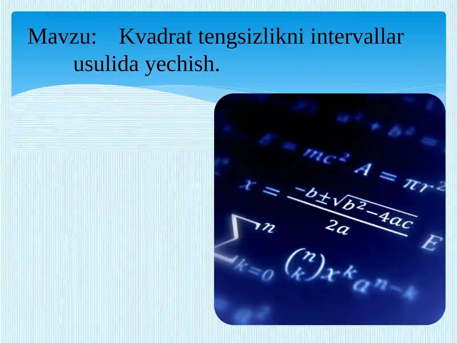 Kvadrat tengsizlikni intervalga rusulidayechish 2