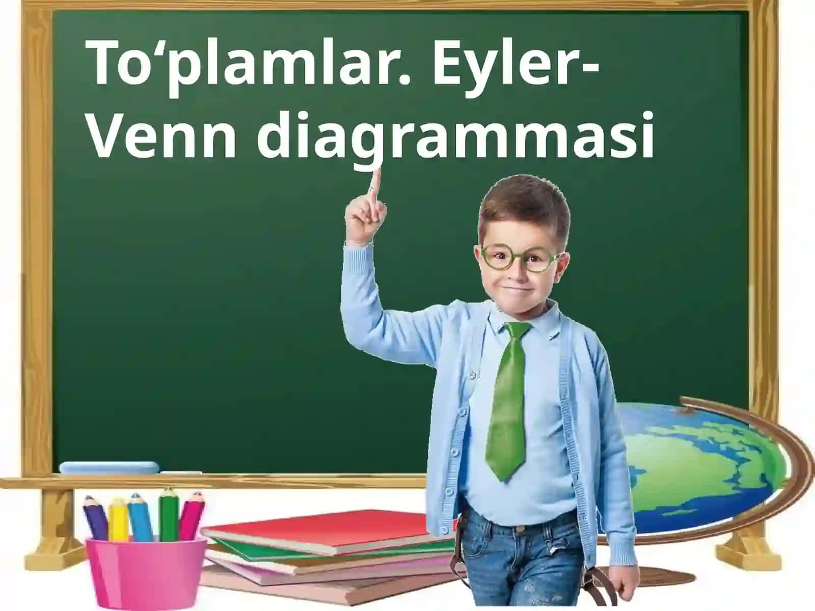 To‘plamlar.Eyler-Venndiagrammasi 2