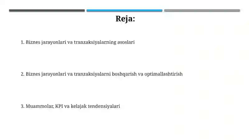 Biznes jarayonlari va tranzaksiyalari: Ta'riflar va turlari 2