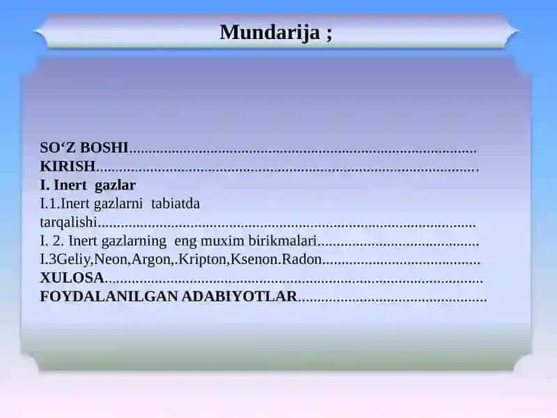 INERT GAZLARNING ENG MUHIM XOSSALARI, TABIATDA TARAQALISHI, TABIAT VA INSON HAYOTIDAGI AHAMIYATI 2
