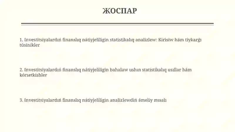 Investitsiyalardıń finanslıq nátiyjeligin statistikalıq analizlew 2