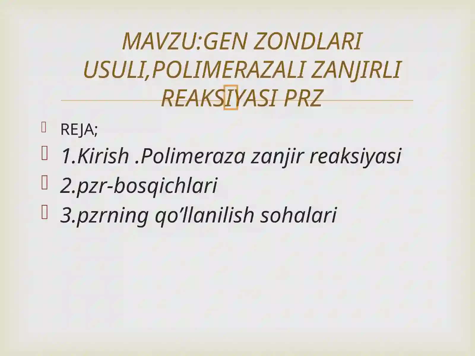 Gen Zondlari Usuli, Polimerazali Zanjirli Reaksiyasi PZR 2