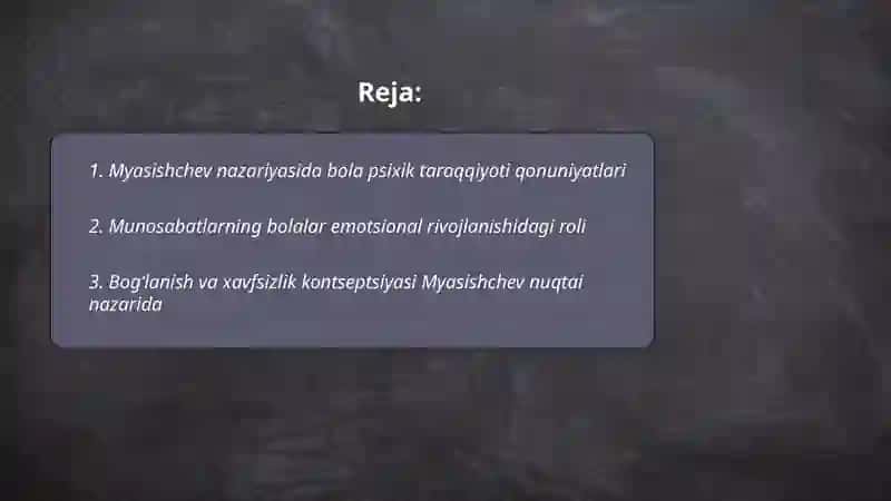V.N.Myasishchevning munosabatlar psixologiyasida bola psixik taraqqiyoti qonuniyatlarining yoritilishi 2
