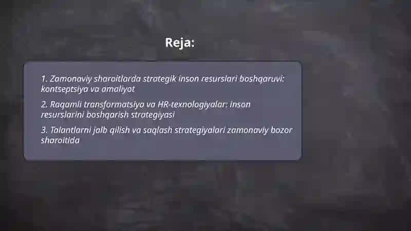 Zamonaviy sharoitlarda inson resurslarini boshqarishning tutgan o‘rni va strategiyasi 2