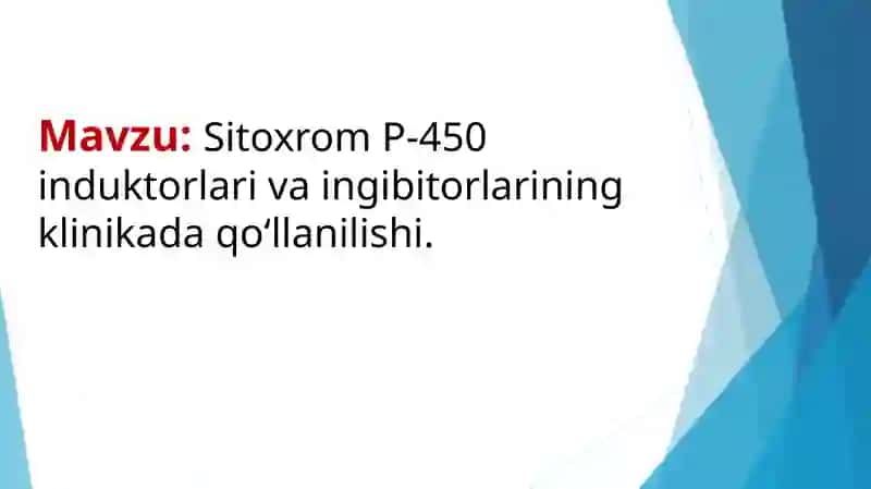 Sitoxrom P-450 induktorlari va ingibitorlarining klinikada qo'llanilishi 2
