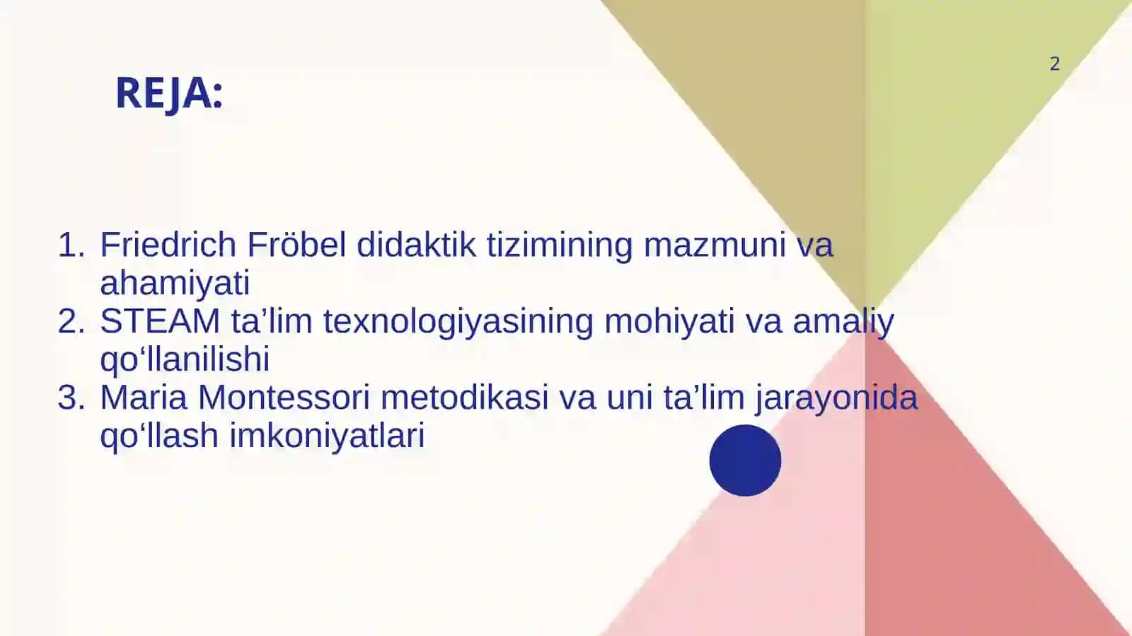 F.Frebelning didaktik tizimi.STEAM ta'lim texnologiyasi dan M.Montessori metodikasidan foydalanish 2