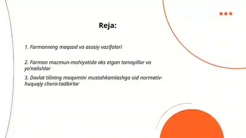 O'zbekiston Respublikasi Prezidentining "O'zbek tilining davlat tili sifatidagi nufuzi va mavqeyini tubdan oshirish chora tadbirlari to'g'risida"gi Farmoni, mazmun-mohiyati 2