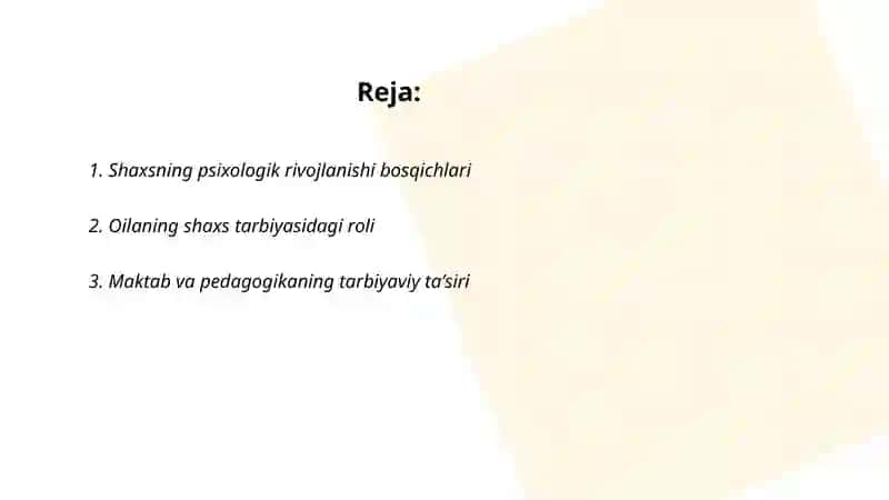 Shaxsning rivojlanishi, tarbiyasi va ijtimoiylashuvi 2