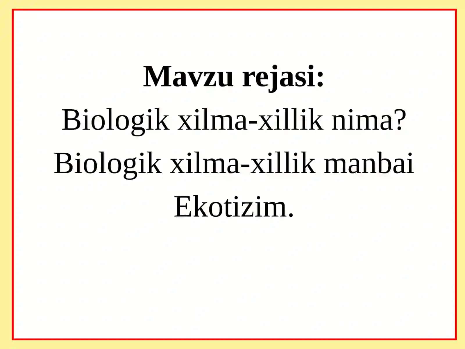 Ekotizimlar va biologik xilma-xillik 2