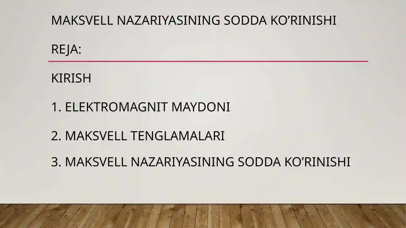 Maksvell nazariyasining sodda ko’rinishi 2