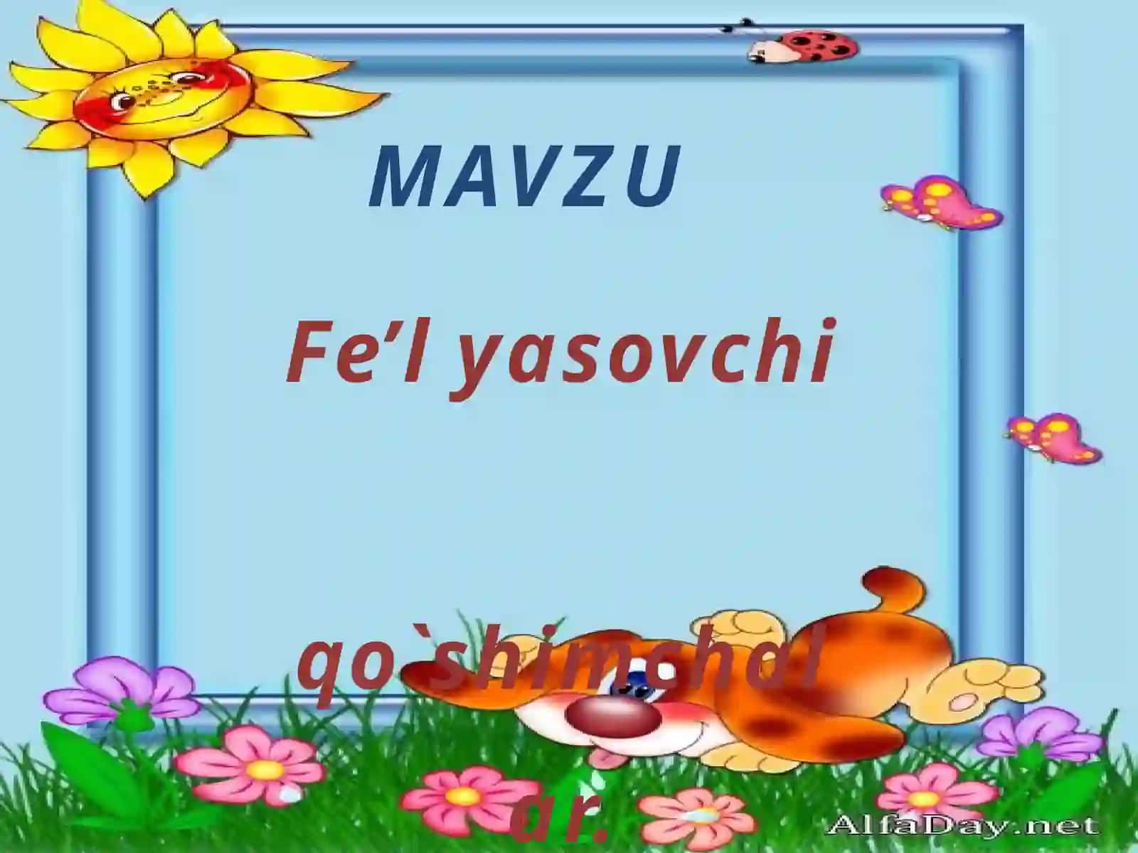 "Fe’lyasovchi qo`shimchalar" 2