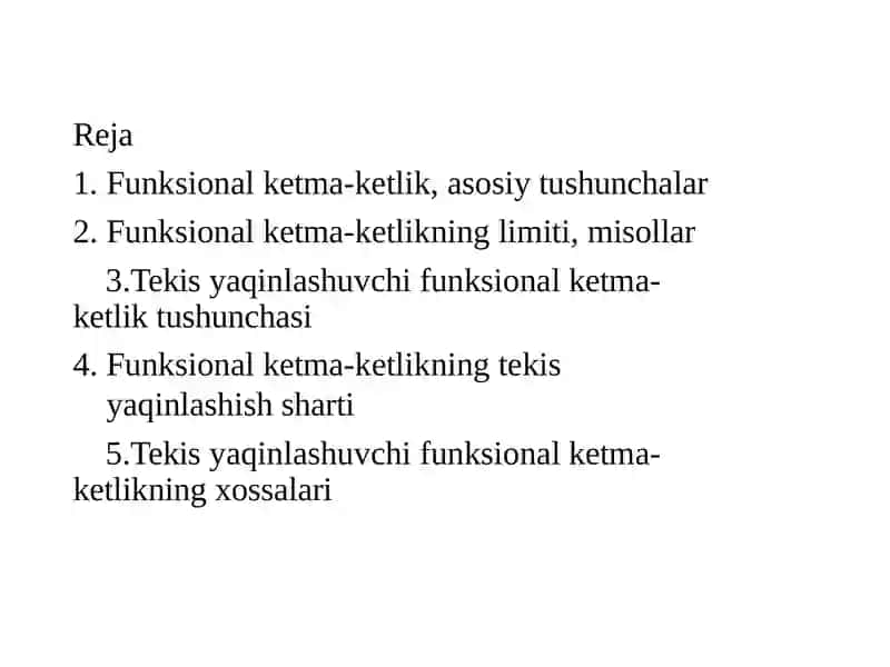 Funksionalketma-ketlikvauninglimiti.Kvantorlarqo'llash 2