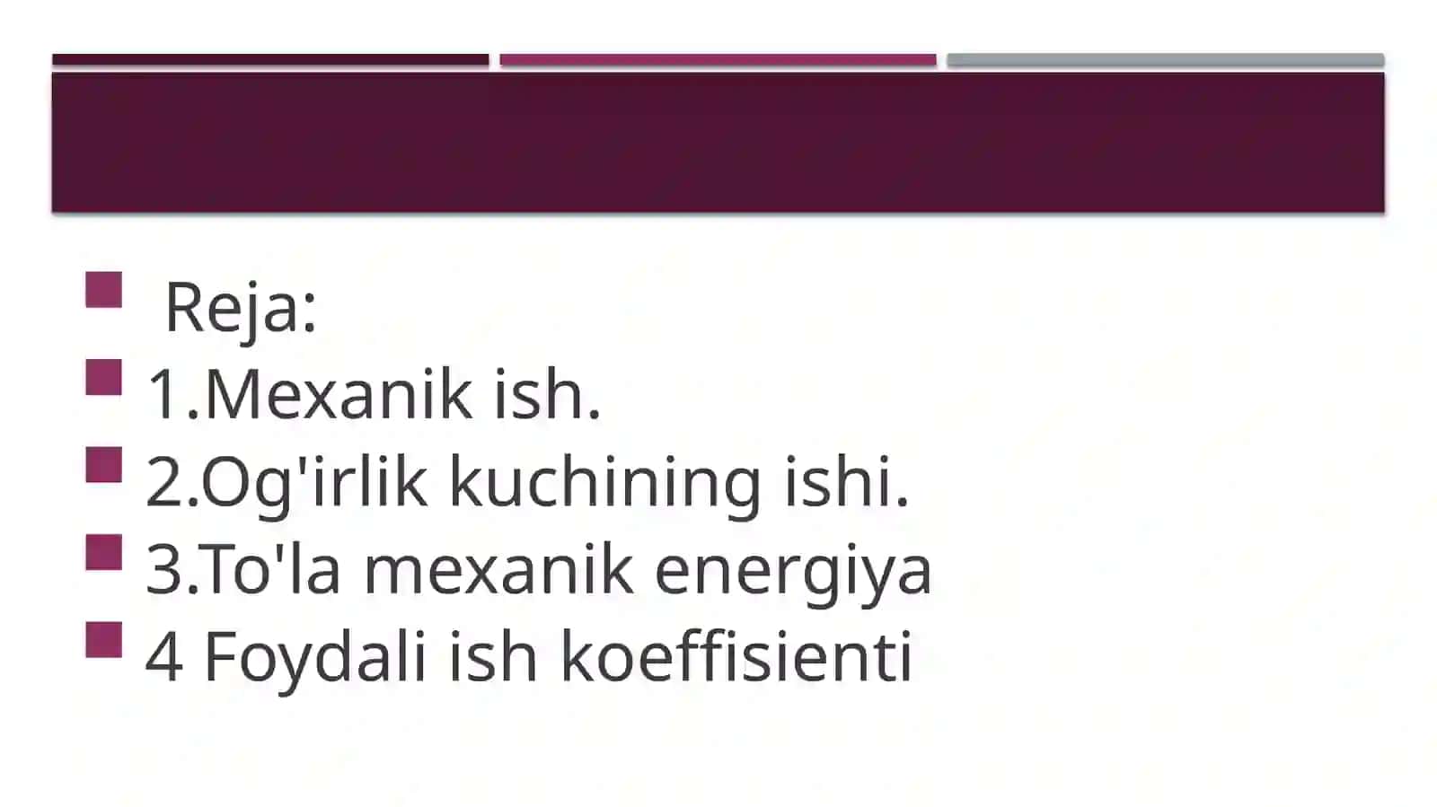 ENERGIYA VA ISH. ENERGIYANING SAQLANISH QONUNI. JISMNING QIYA TEKISLIK BO‘YLAB HARAKATLANISHIDA BAJARILGAN ISH 2