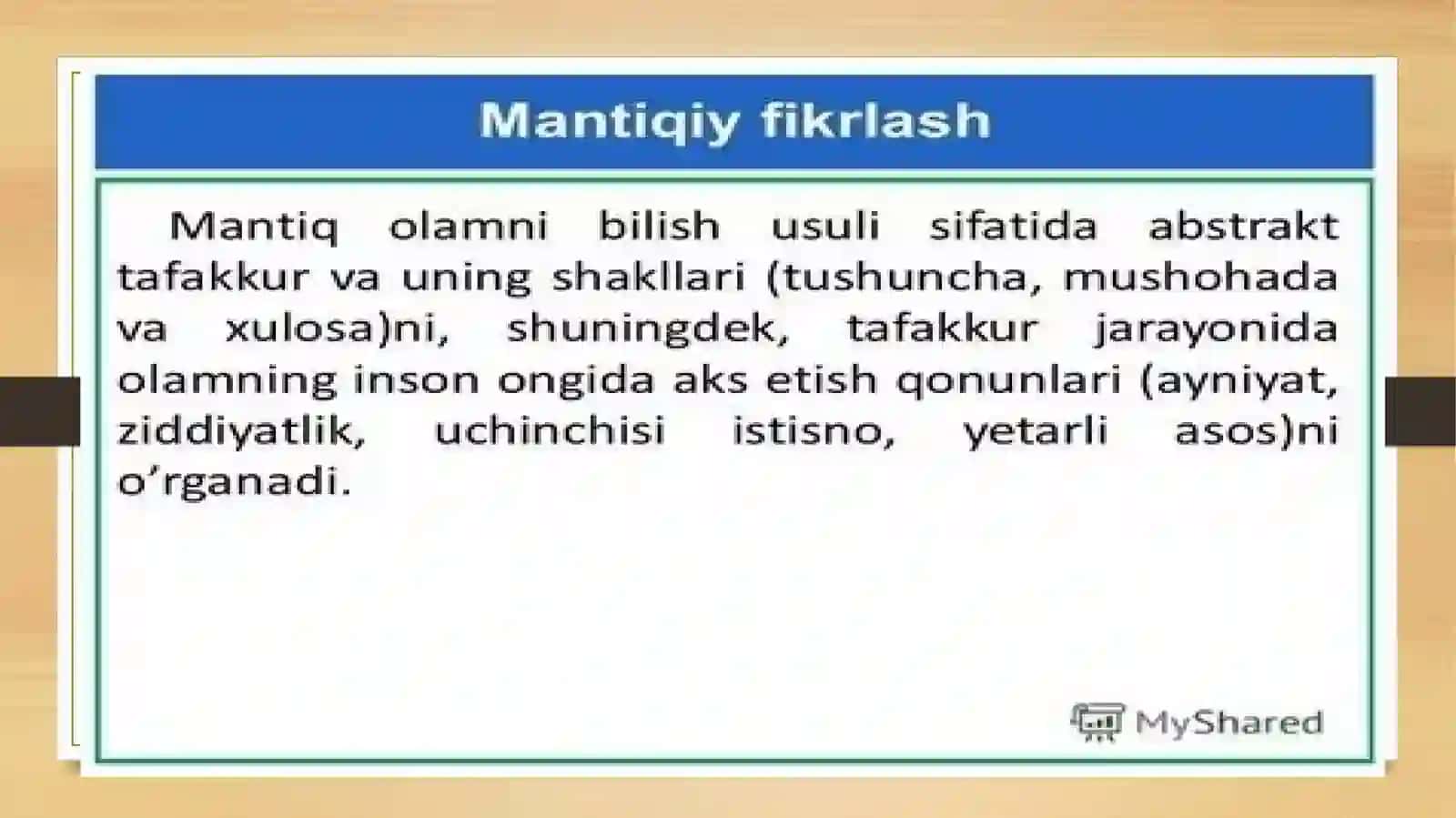 Mantiq tafakkur shakllar va qonunlarni o’rganuvchi fan sohasi 2