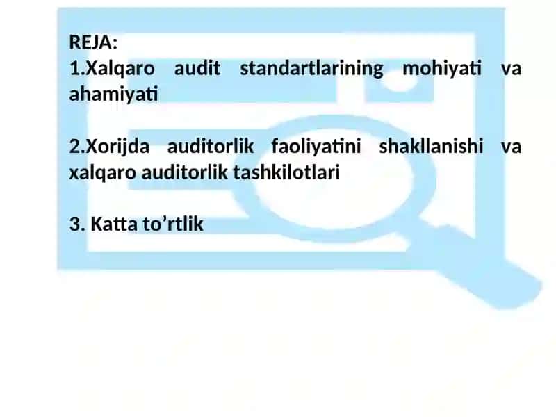 Xalqаro аudit stаndаrtlаrining mohiyati. XORIJDA AUDITORLIK FAOLIYATI 2