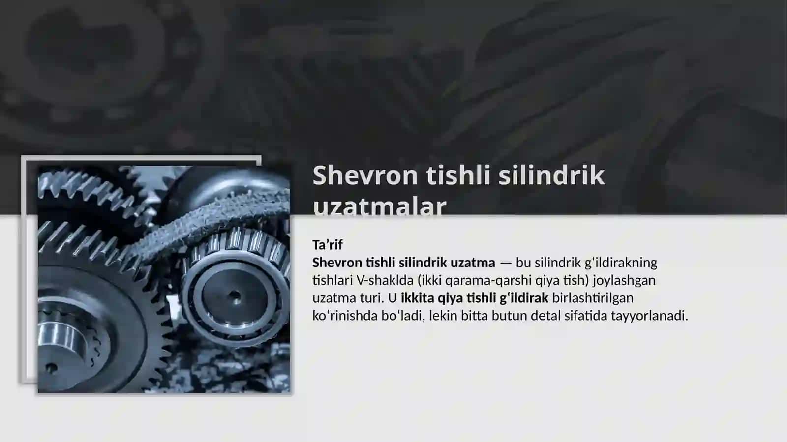 Shevron tishli silindrik uzatmalar 2