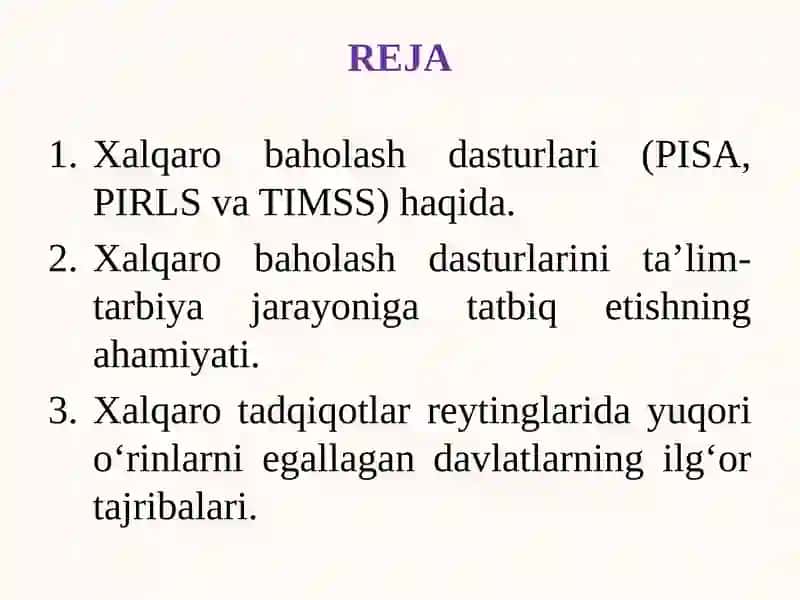 Xalqaro baholash dasturlari (PISA, TIMSS va PIRLS) tadqiqotlari natijalari asosida ta’lim samaradorligini oshirish. 2