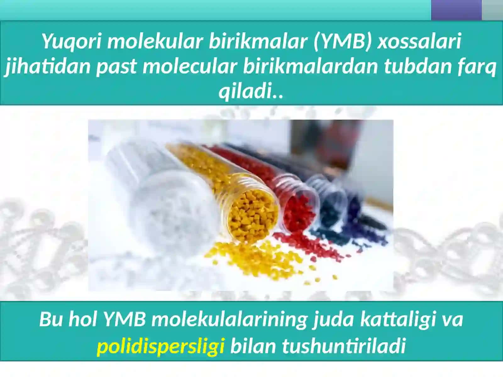 Yuqori molekulyar birikmalar 2